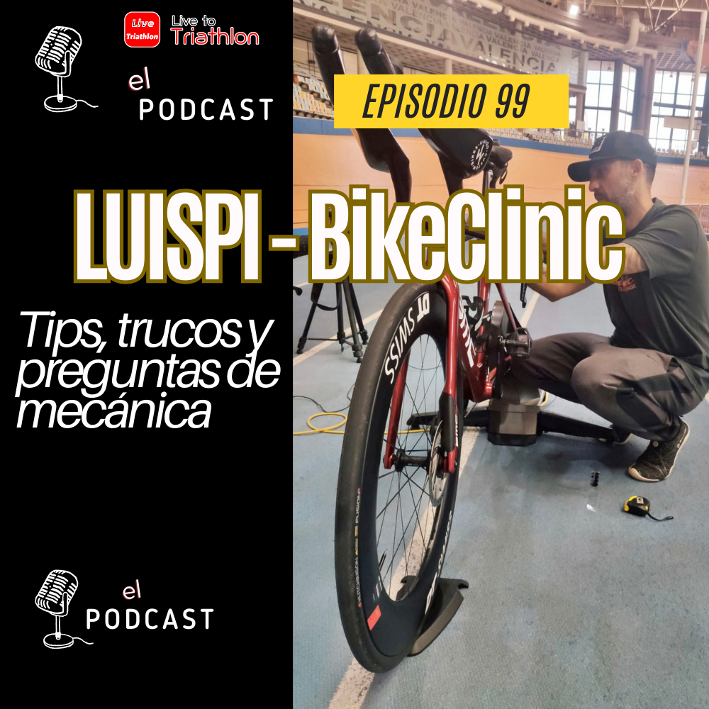 99. Consejos de mecánica de triatlón con LuisPi de BikeClinic: trucos, experiencias y errores a evitar