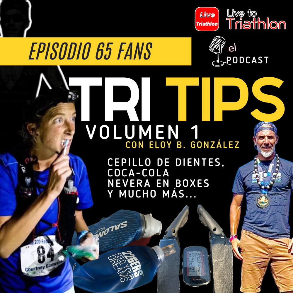 Fans 65. TRITIPS con Eloy: los pequeños trucos que pueden marcar la diferencia en un IRONMAN
