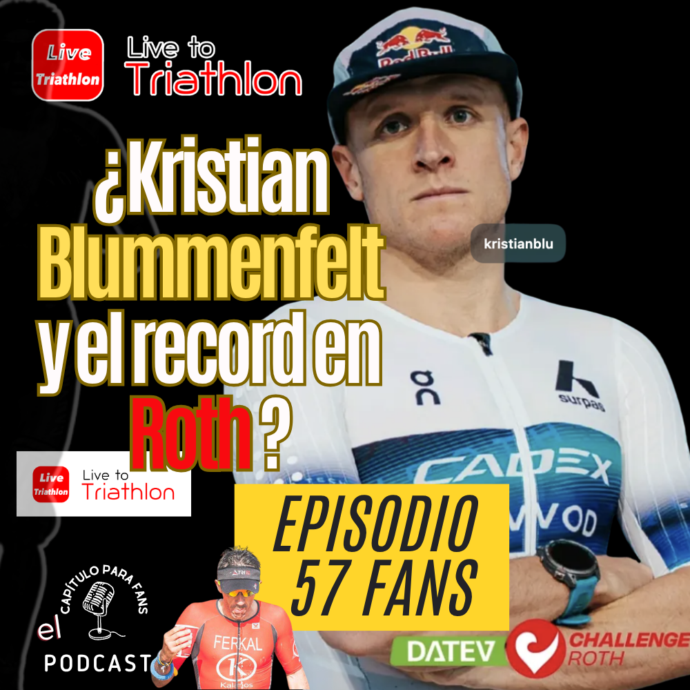 Fans 57. Blummenfelt antes de Roth: talento, cabeza, calor y una carrera que puede ser histórica